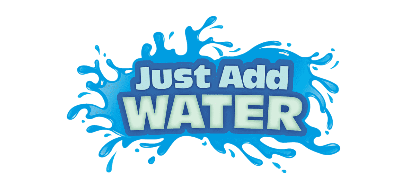 Just-Add-Water-Splash